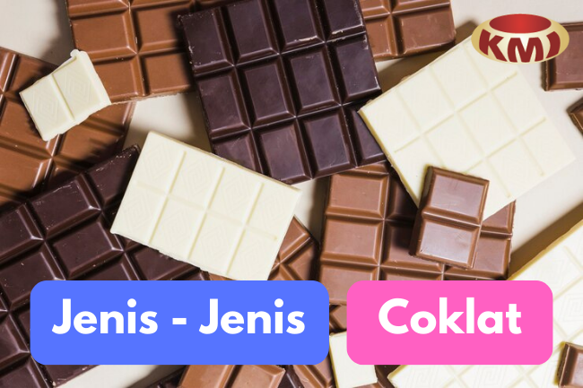 Mengenal Jenis – Jenis Coklat yang Menggugah Selera