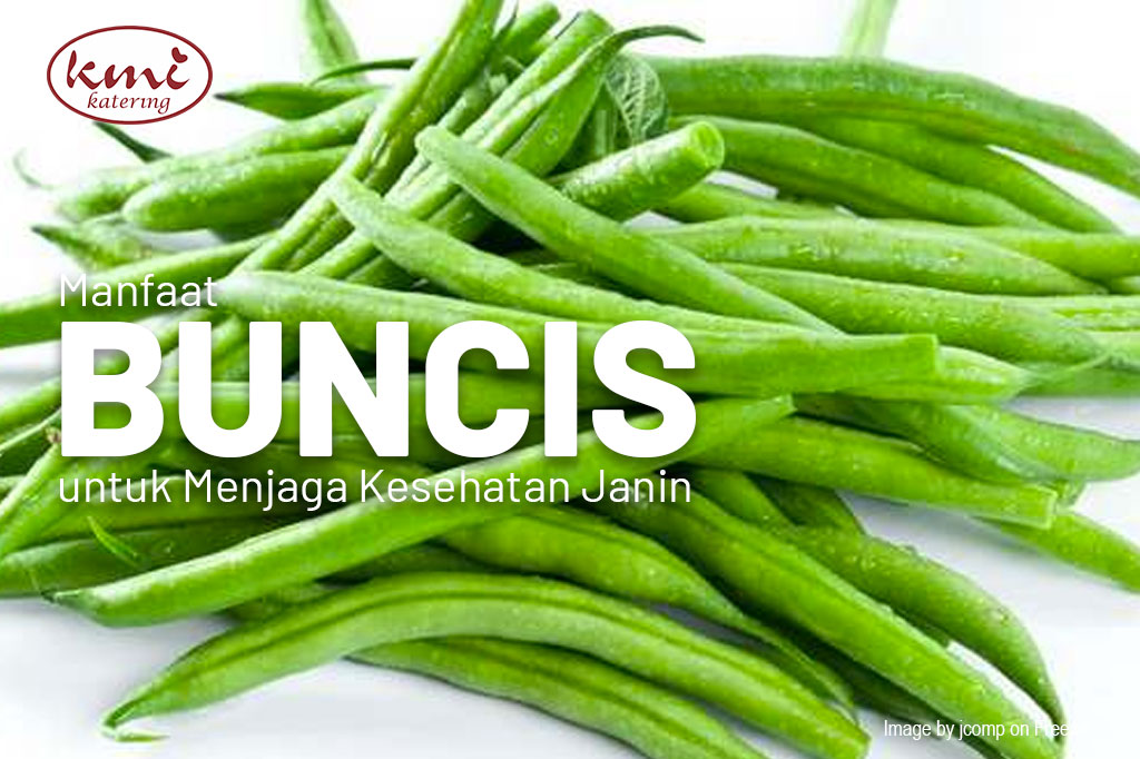 Manfaat Buncis untuk Menjaga Kesehatan Janin