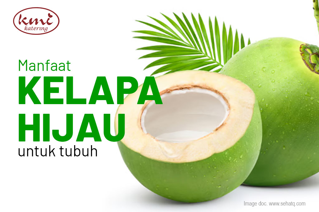 Manfaat Kelapa Hijau untuk Tubuh