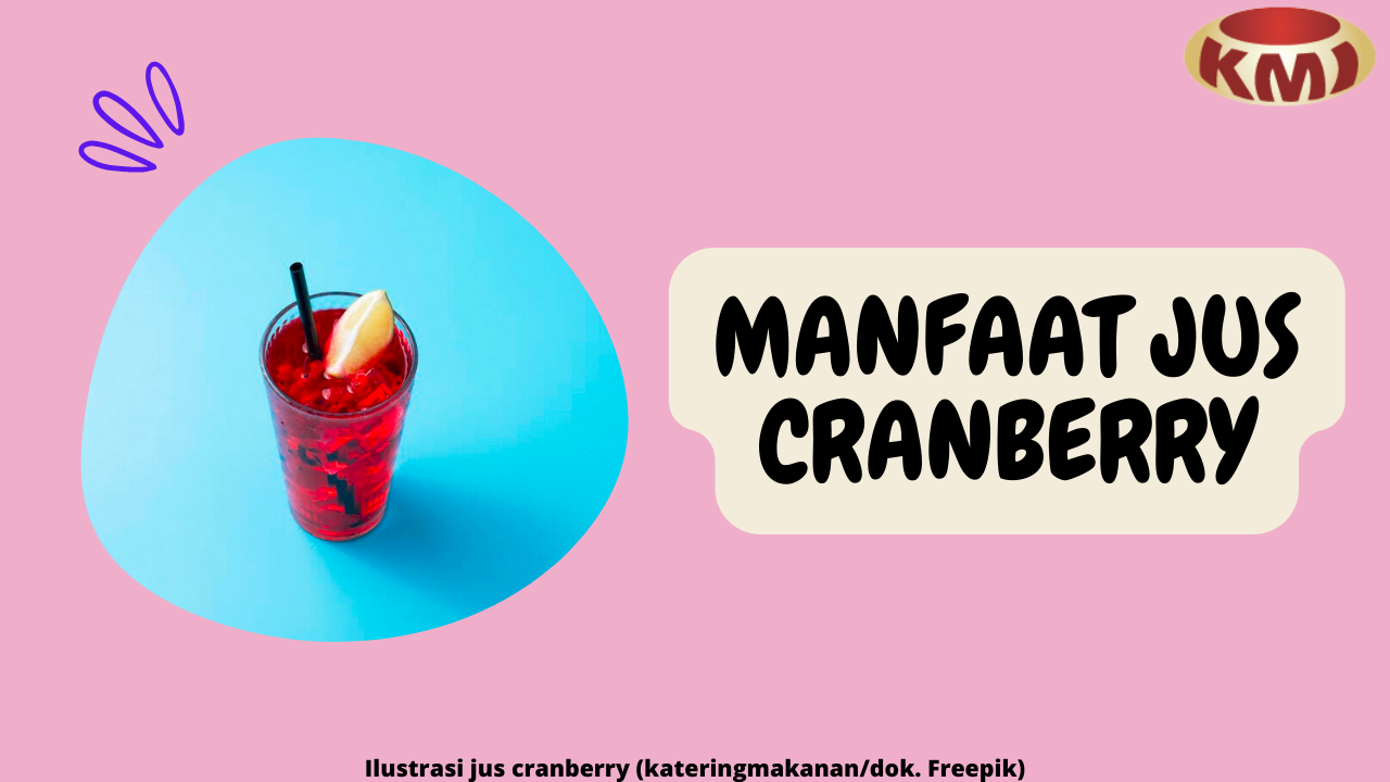 5 Manfaat Jus Cranberry, Baik untuk Saluran Kemih